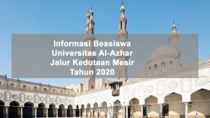 beasiswa al-azhar jalur kedutaan mesir tahun 2020- rehlata