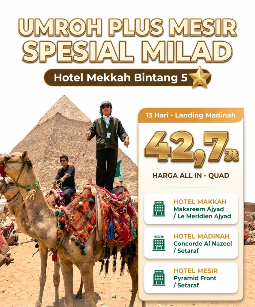 Bagi Anda yang sedang merencanakan perjalanan spiritual ke Tanah Suci sekaligus ingin berwisata menelusuri jejak sejarah di Mesir